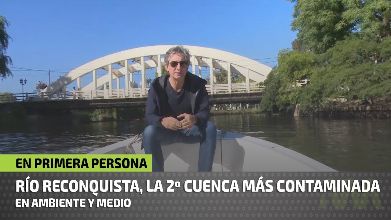 En primera persona   Río Reconquista