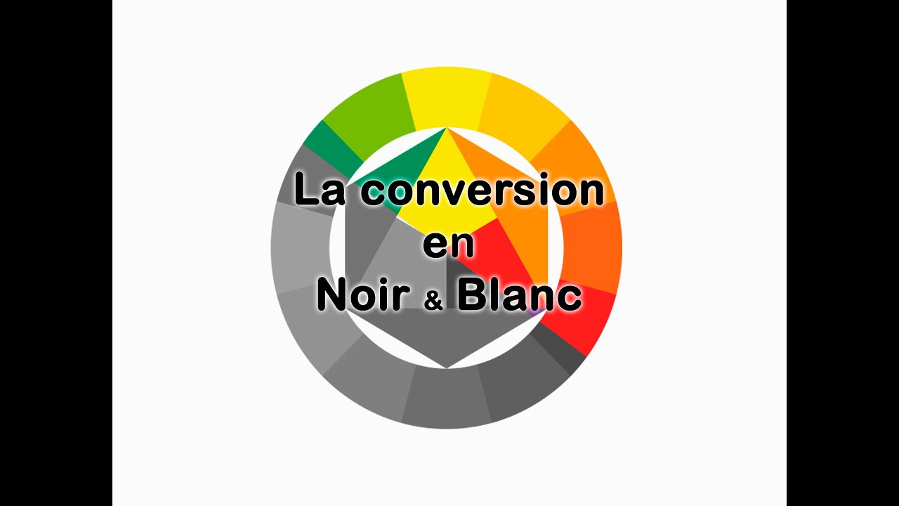 La Conversion en Noir & Blanc