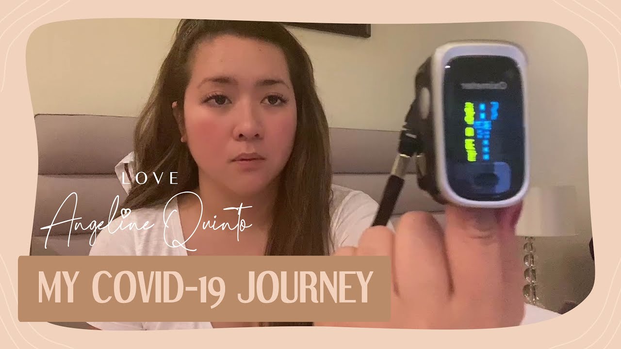 My COVID-19 Journey | Love Angeline Quinto