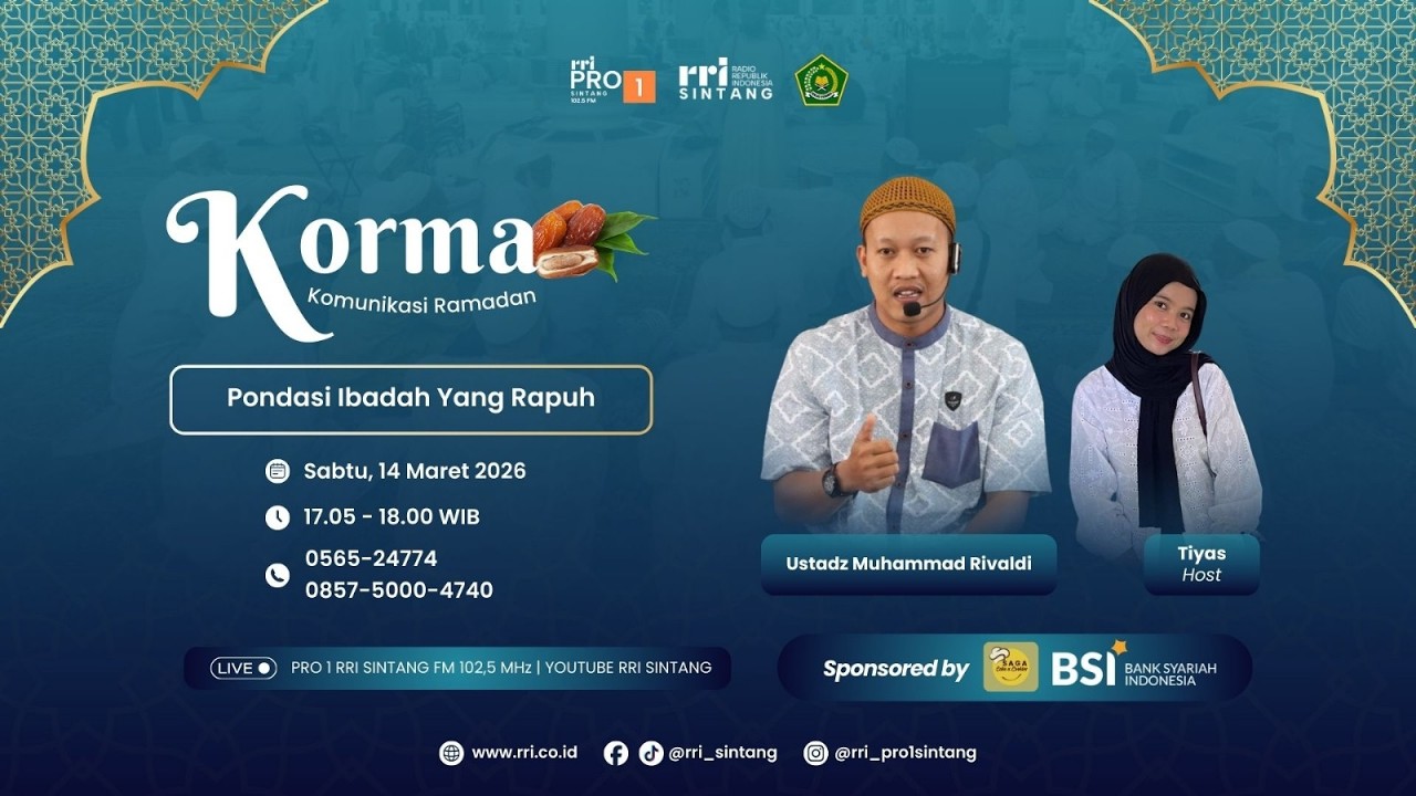 KOMUNIKASI RAMADHAN - '' Pondasi Ibadah Yang Rapuh ''