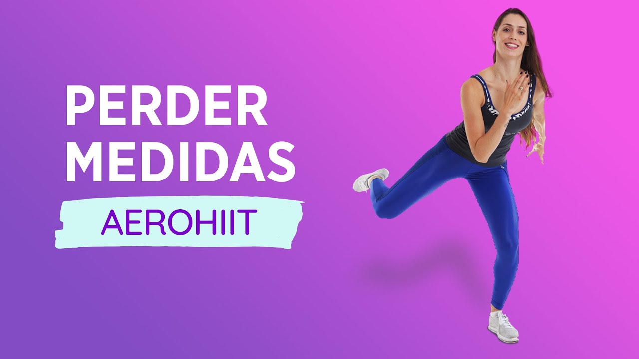 Perder Medidas e Afinar a Cintura - Aula de AeroHiit #3