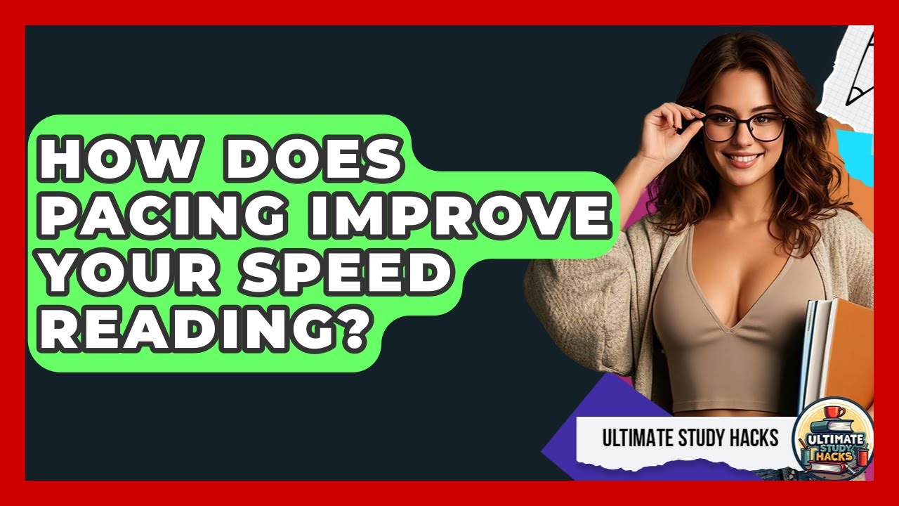 How Does Pacing Improve Your Speed Reading? - Ultimate Study Hacks
