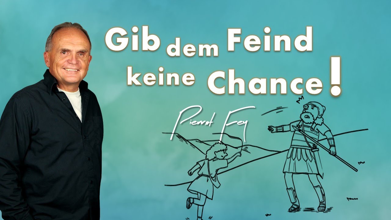 Pierrot Fey - Gib  dem Feind keine Chance!