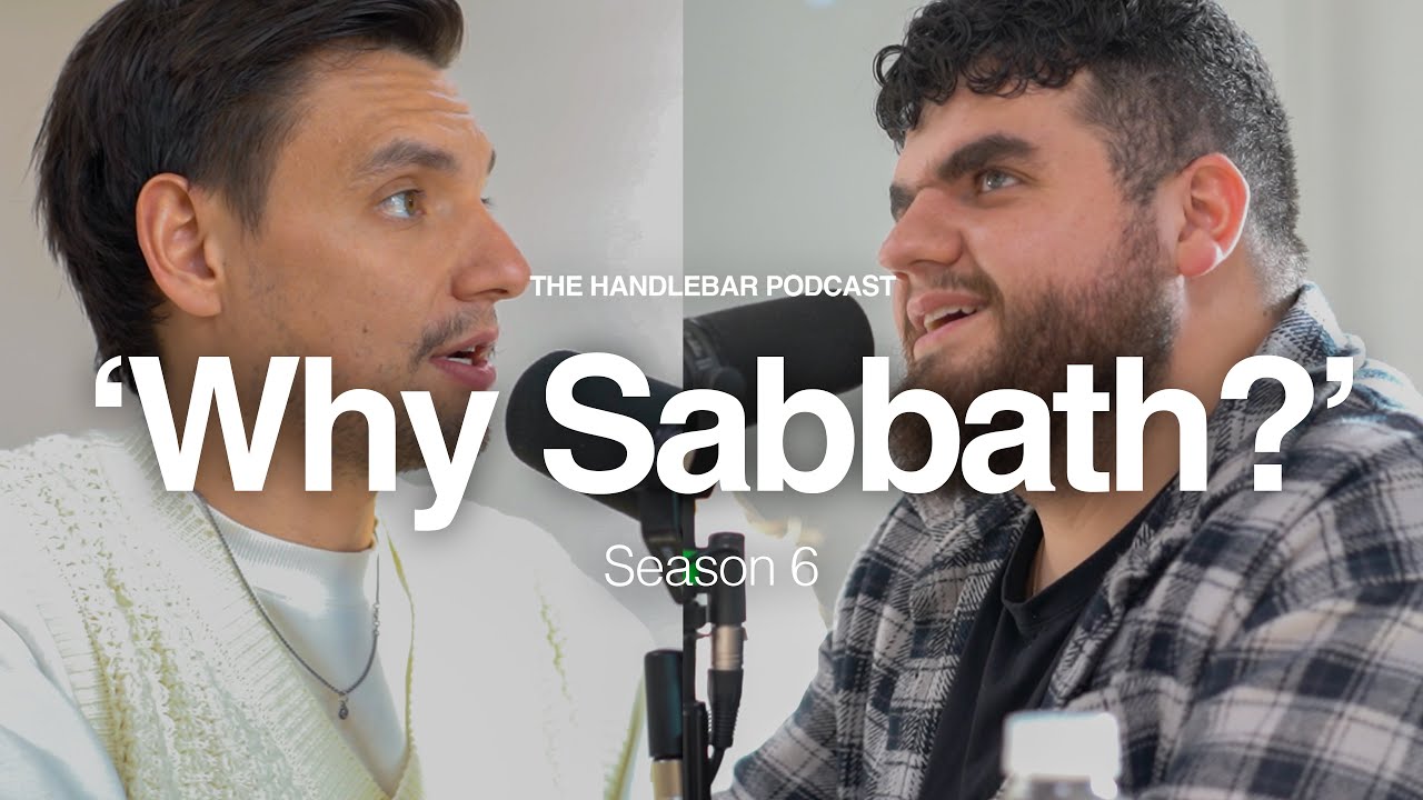 'Why Should I Sabbath?' | Handlebar Podcast | Season 6 Ep.6