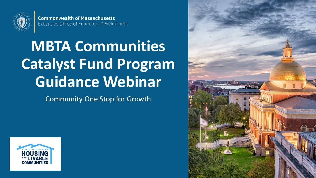 Community One Stop Program Webinar: MBTA Community Catalyst Fund
