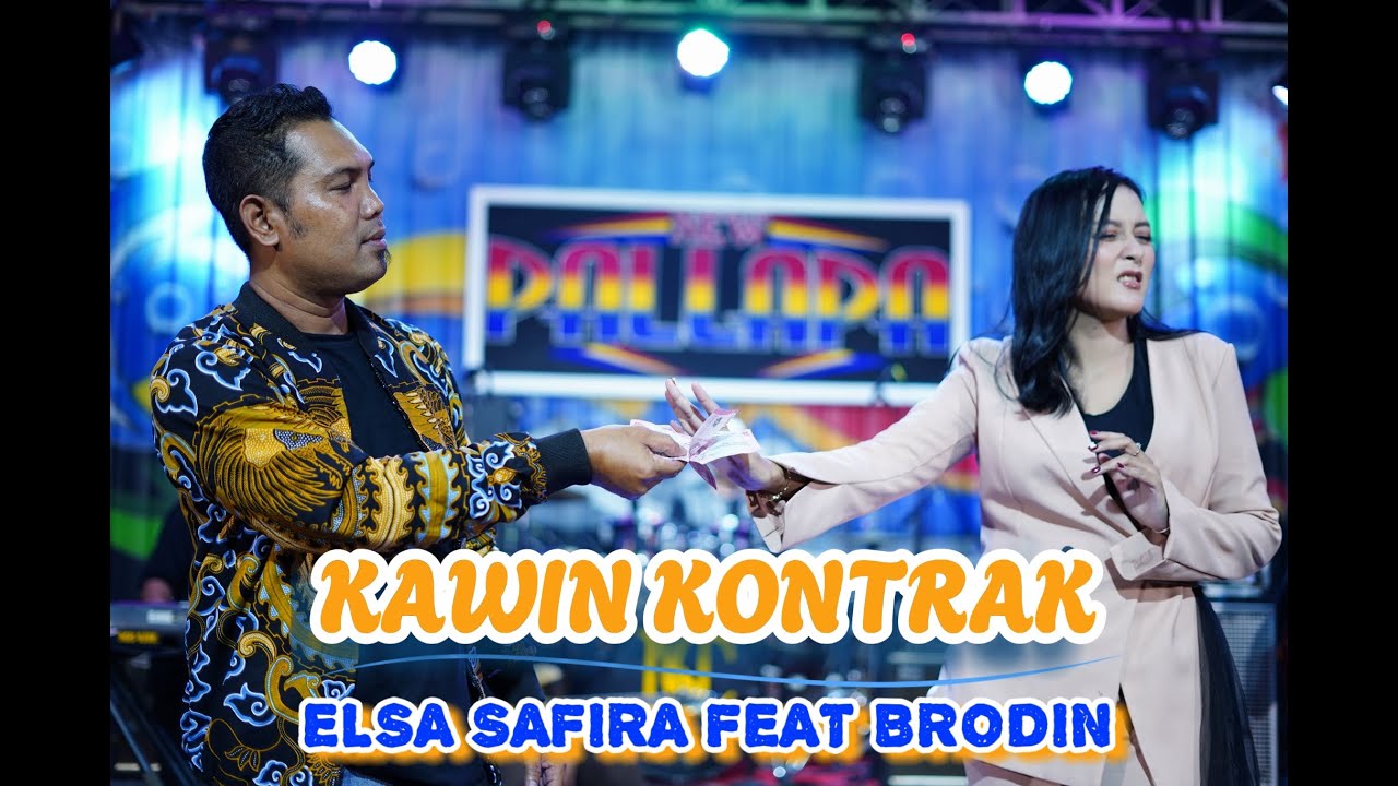 Elsa Safira Feat. Brodin - New Pallapa Kawin Kontrak ( Official Live Music )