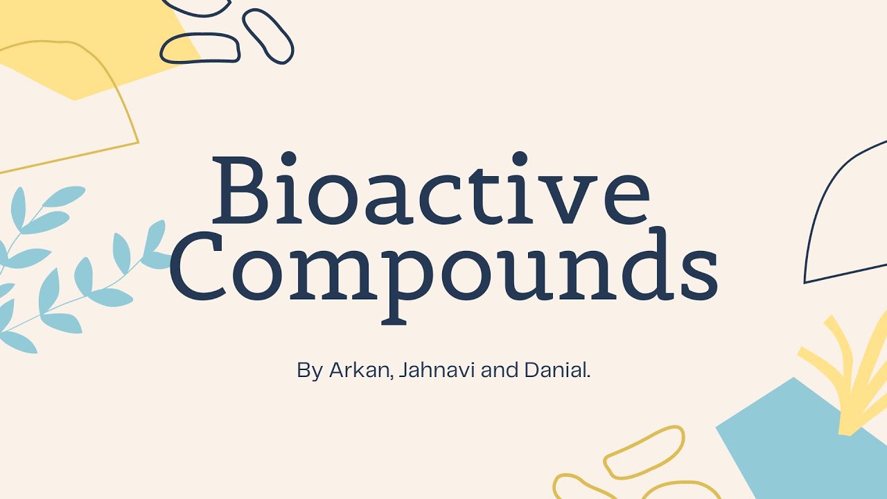 Bioactive compounds. Are they good or bad?