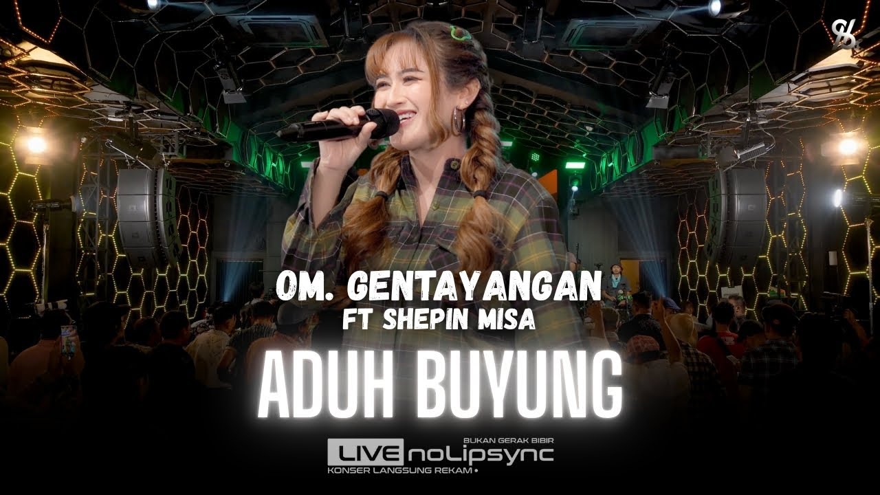 ADUH BUYUNG (JADUL) - SHEPIN MISA X OM GENTAYANGAN | KUHARAP ENGKAU YANG DATANG MEMBAWA CINTA