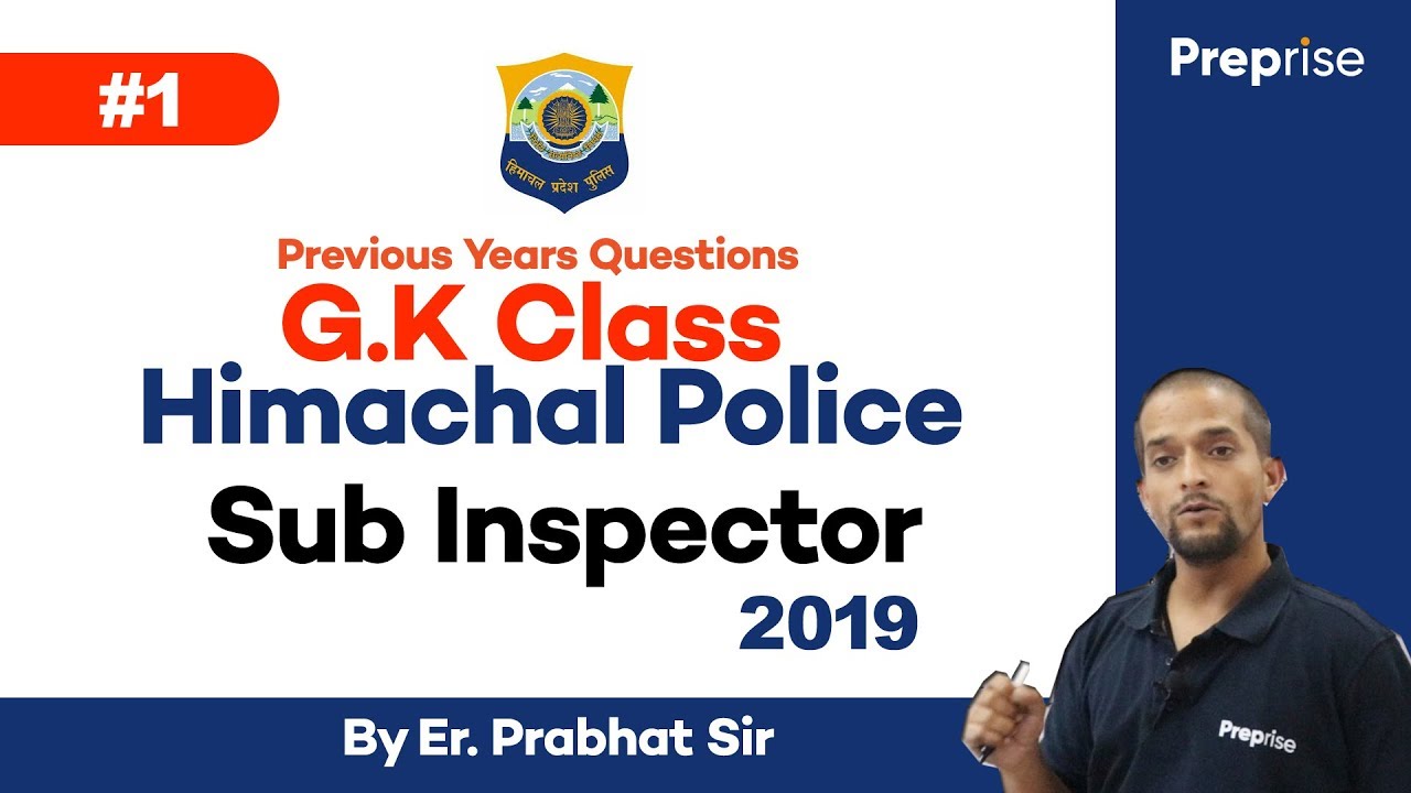 Sub Inspector || Himachal G.K| S.I H.P Police 2019 By Er. Prabhat Sir