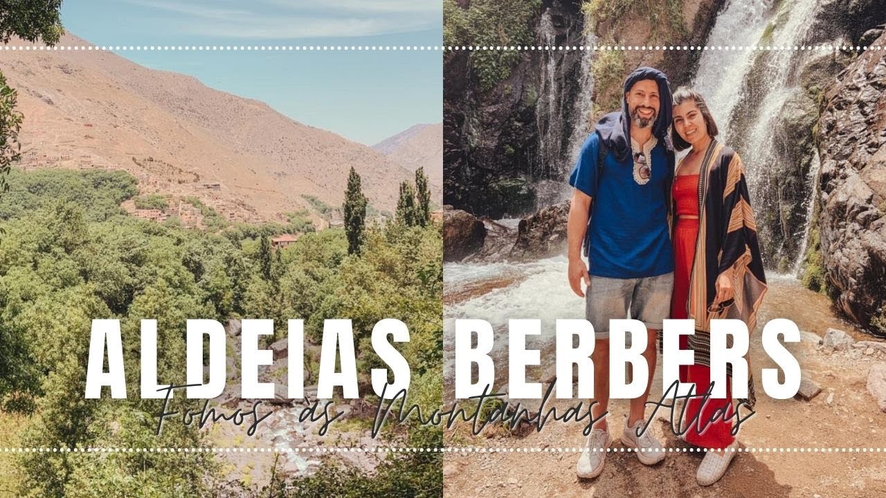 VIAGEM ÀS MONTANHAS ATLAS, ALDEIAS BERBERS, JANTAR ROMÂNTICO | Carina Machado