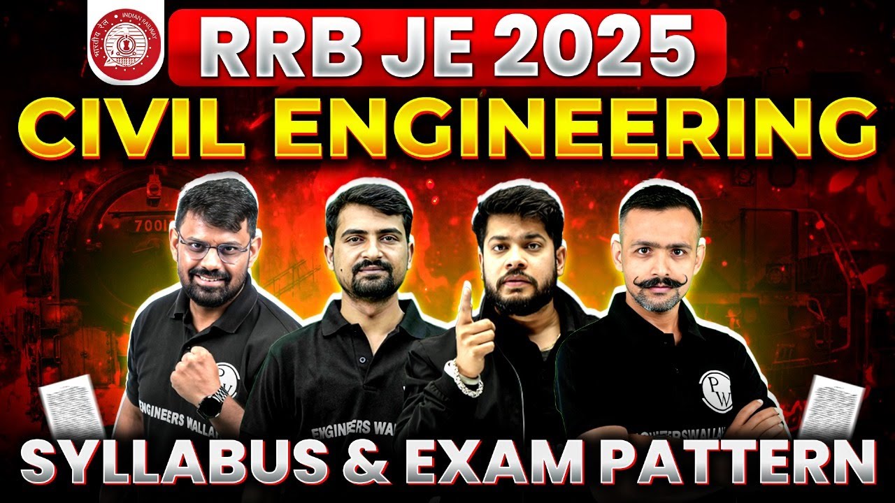 RRB JE 2025 : Civil Engineering Syllabus & Exam Pattern | RRB JE 2025 Preparation 🔥
