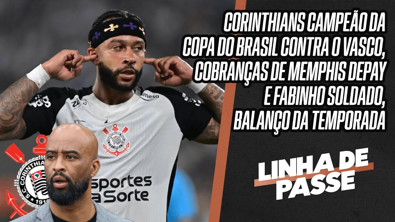 CORINTHIANS CAMPE&Atilde;O, COBRAN&Ccedil;AS DE MEMPHIS E FABINHO, E BALAN&Ccedil;O DA TEMPORADA | LINHA DE PASSE AO VIVO