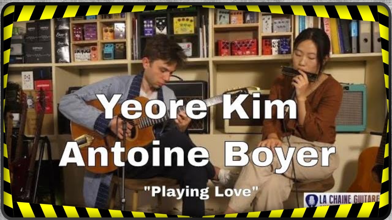 Playing Love - Yeore Kim & Antoine Boyer - Concert en direct de La Chaîne Guitare du 10/11/21
