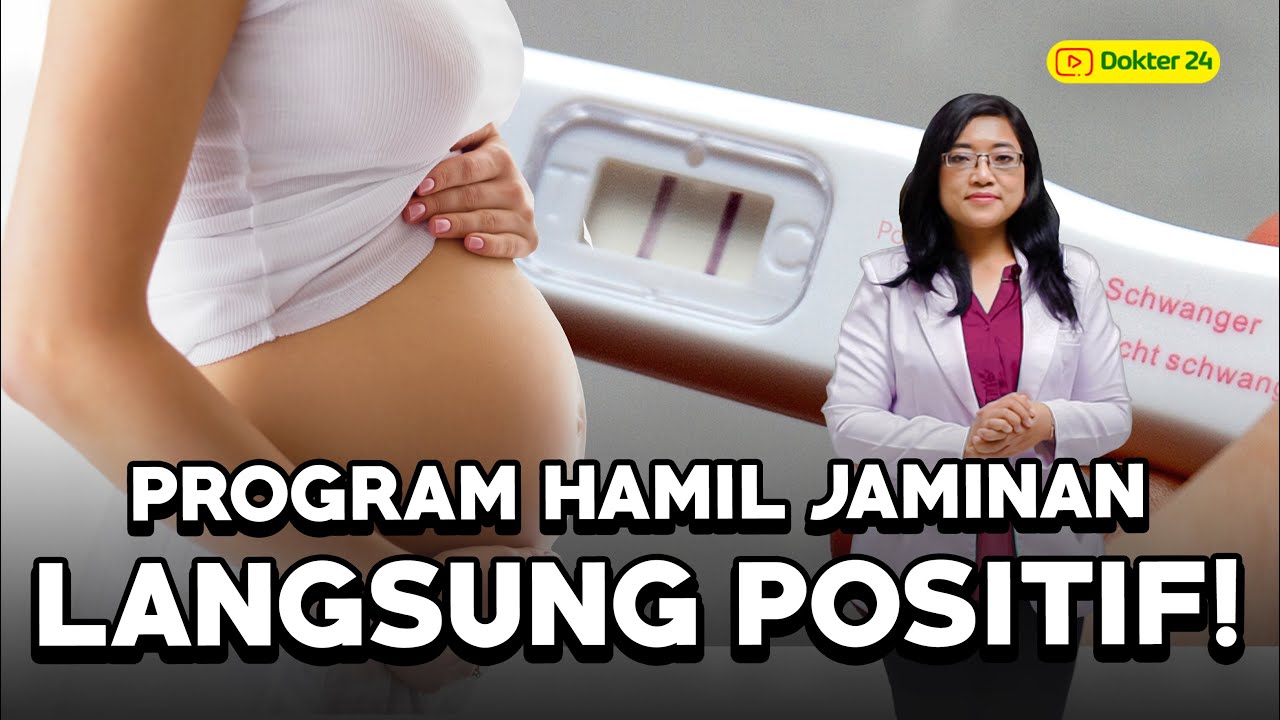 Dokter 24 - Program Hamil Yang Pasti Positif, Apa Tuhh?