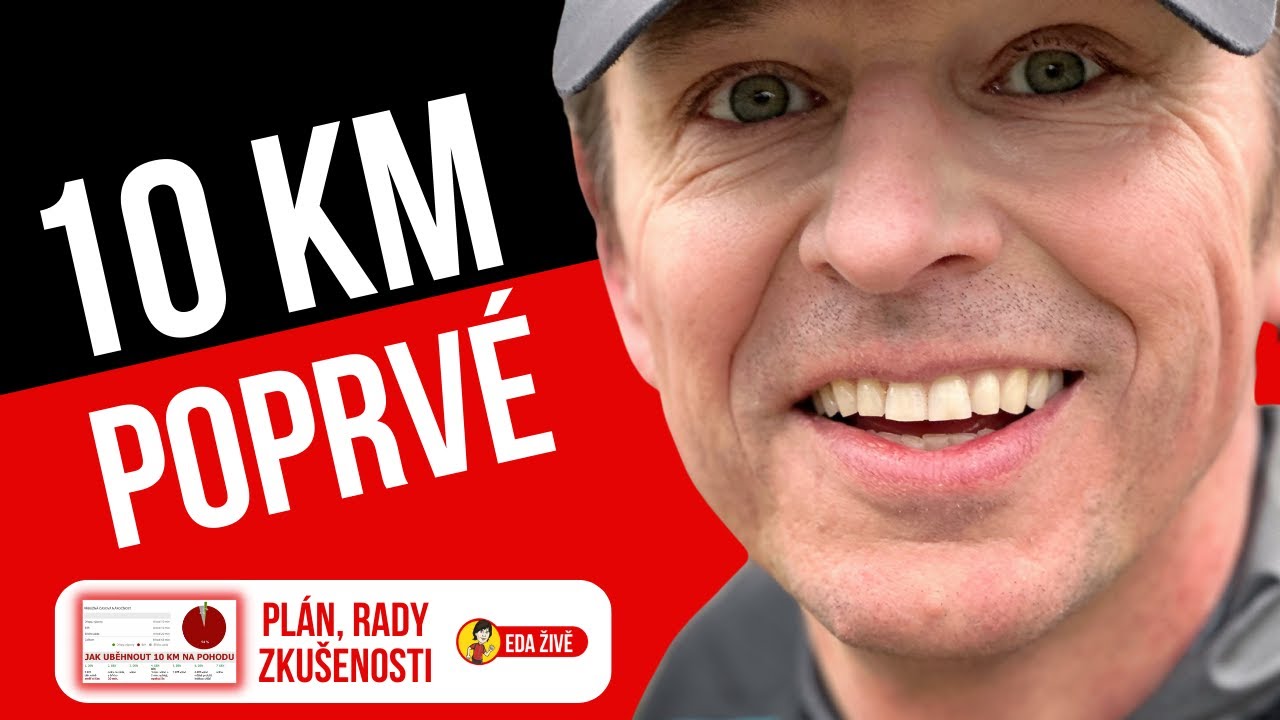 Jak uběhnout 10KM? 🧡💙💚 Eda živě