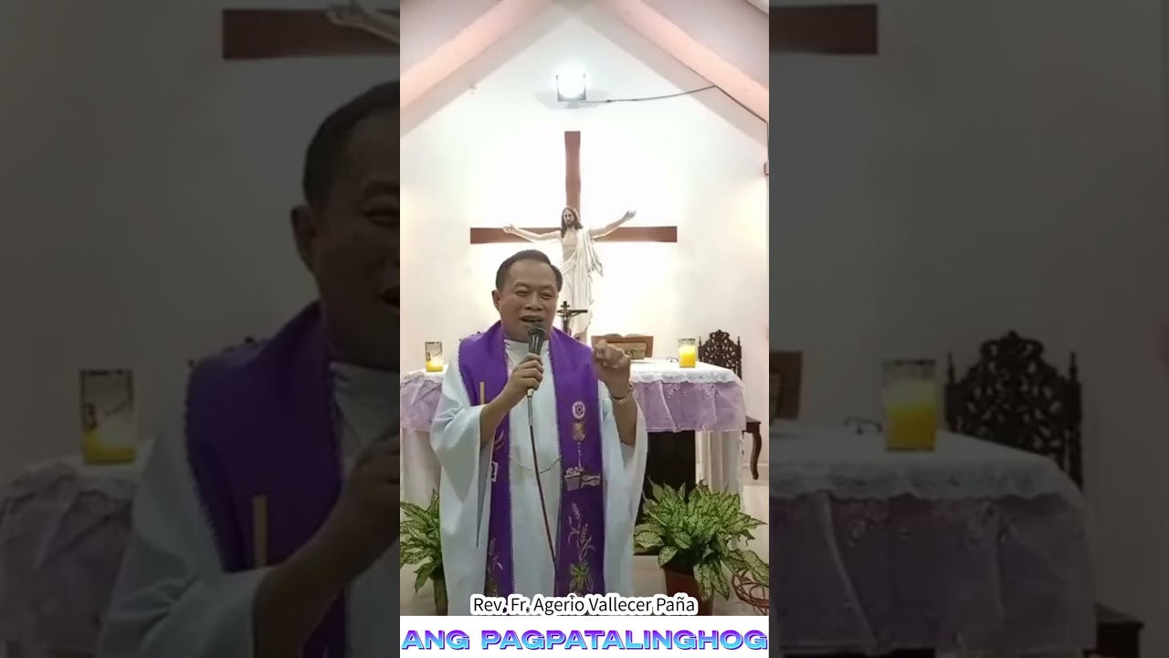 Ang Pagpatalinghog (Rev. Fr. Agerio Vallecer Paña)
