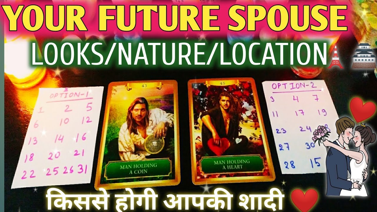 YOUR FUTURE SPOUSE👸🤴PERSONALITY/LOOKS/LOCATION ☯️ALL ABOUT YOUR FUTURE SPOUSE💓TAROT CARD  READING