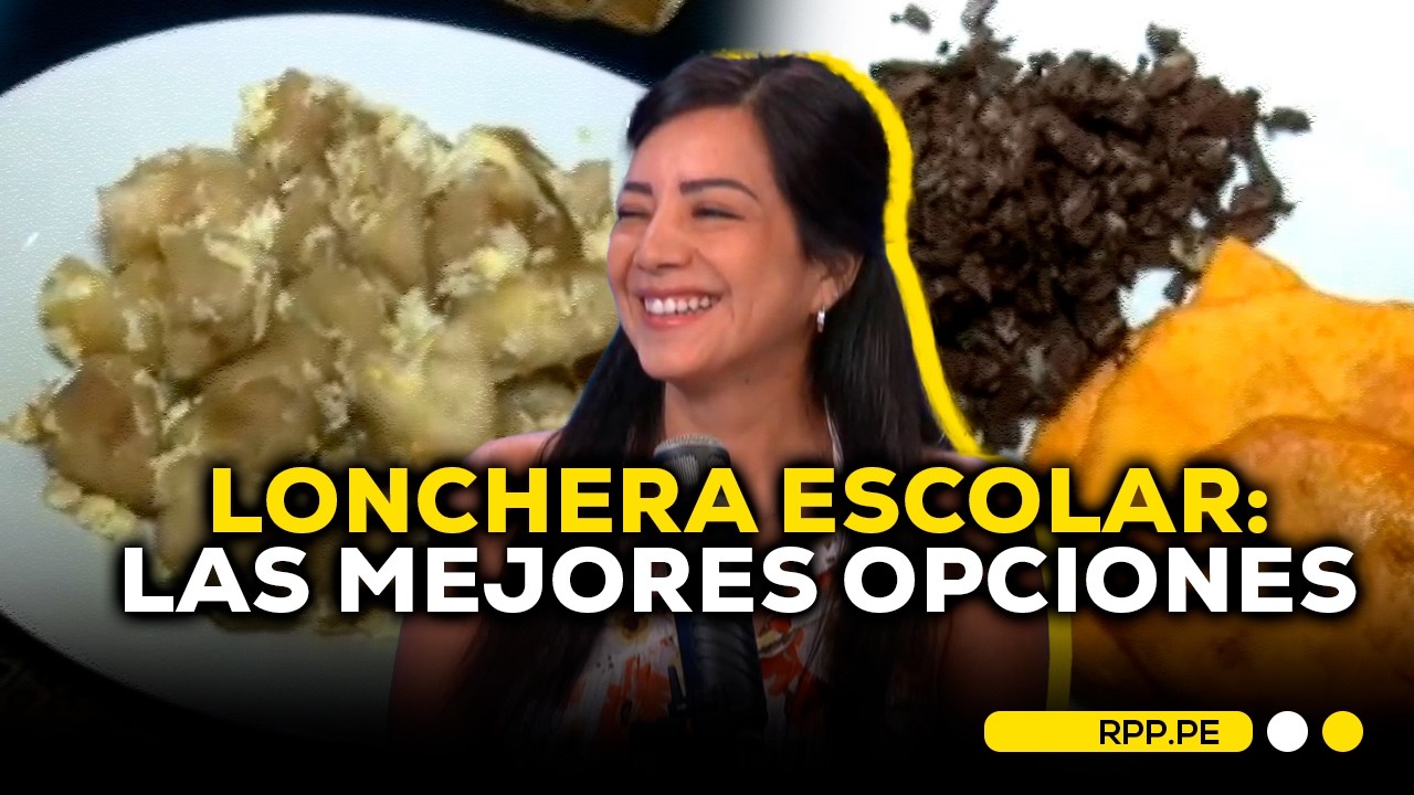 LONCHERA ESCOLAR 🍎 ¿QUÉ DEBE INCLUIR SEGÚN LAS REGIONES DEL PERÚ? #SIEMPRECASARPP