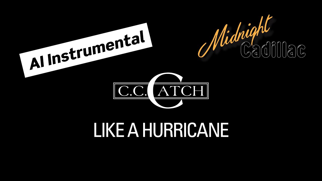 C. C. CATCH Like A Hurricane (AI Instrumental)