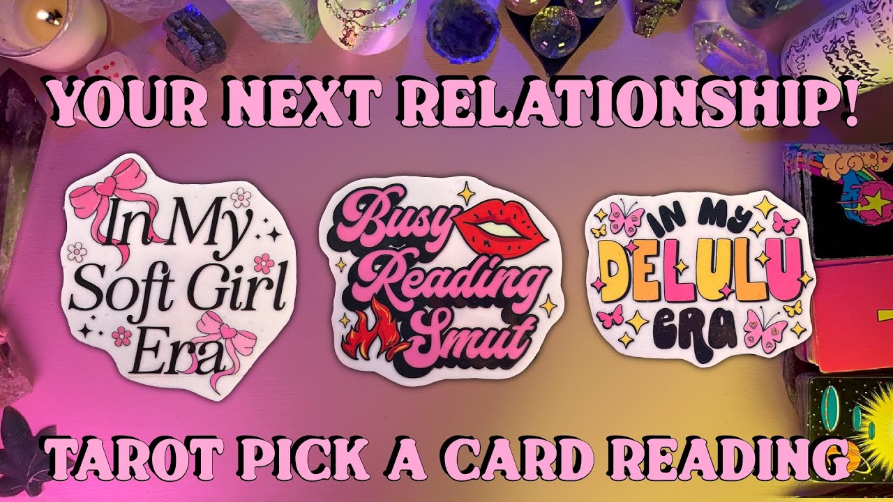 ♥️Your Next Relationship!♥️ Pick a Card Tarot Love Reading