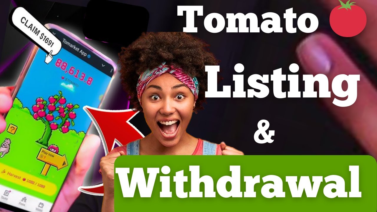 Tomarket 🍅 Airdrop Listing and Withdrawal ~ Tomato Airdrop TGE |  $TOMA airdrop boast