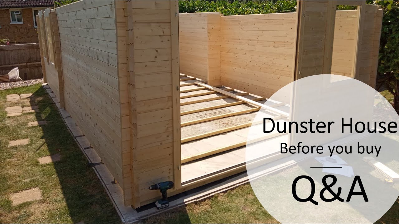 Dunster House - Before you buy - Q&A - log cabin summer house build