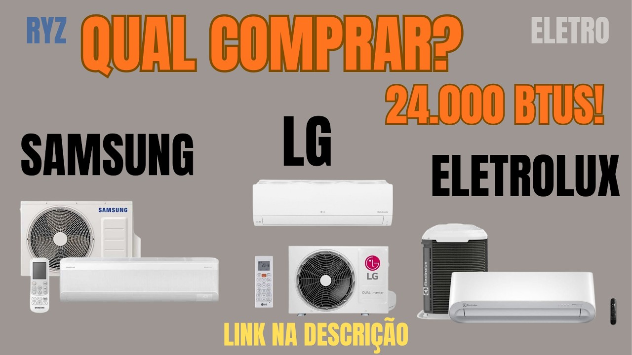 🔴 SAMSUNG INVERTER 24 000 BTUs VS LG DUAL INVERTER 24 000 BTUs VS ELECTROLUX 24 000 BTUs
