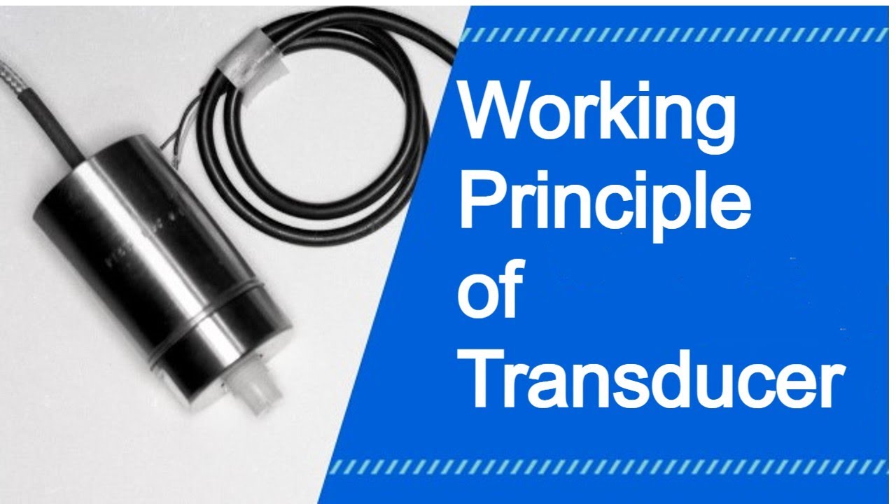 Working Principle of Transducer? | Instrumentation Technician