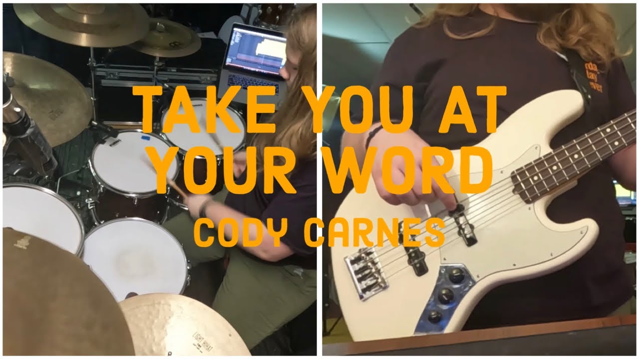 Take You At Your Word • Cody Carnes • Drum/Bass Cover