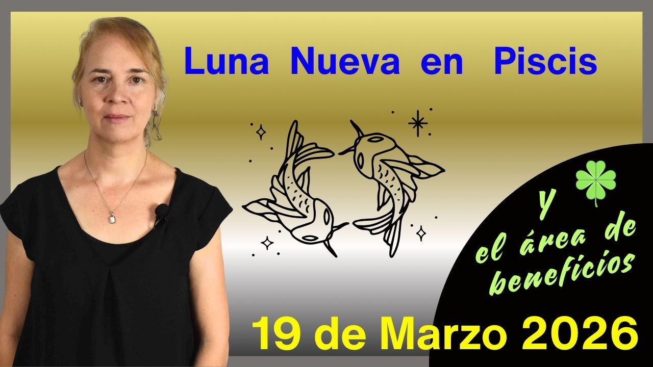 19 de Marzo 2026: LUNA NUEVA en PISCIS. Análisis para todos los signos