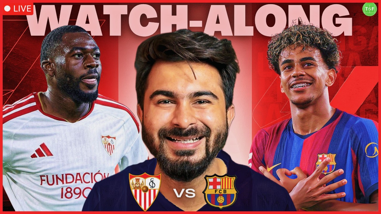 Sevilla v Barcelona LaLiga Watchalong LIVE | TFHD