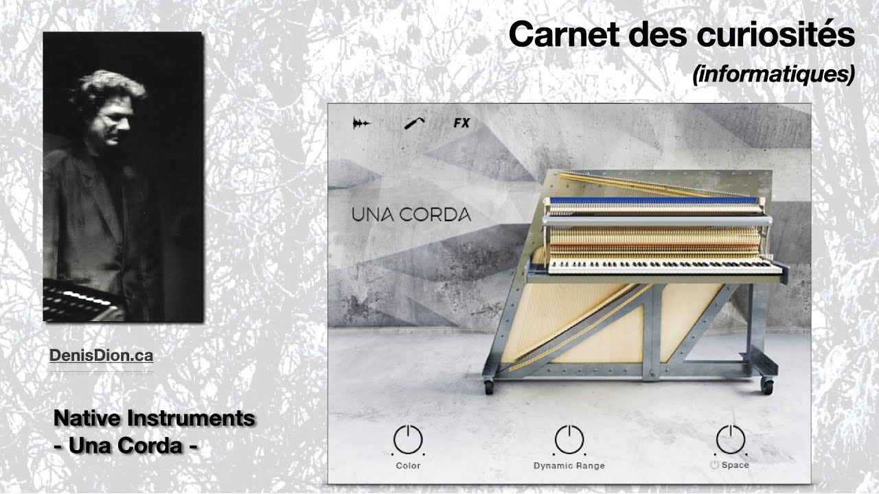 Una Corda / Native Instruments & Nils Frahm