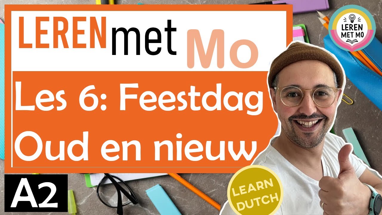 LES 6: Oud en Nieuw (feestdag) | NT2 | #learndutch