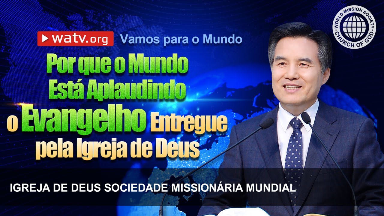 Vamos para o Mundo | Igreja de Deus Sociedade Missionária Mundial