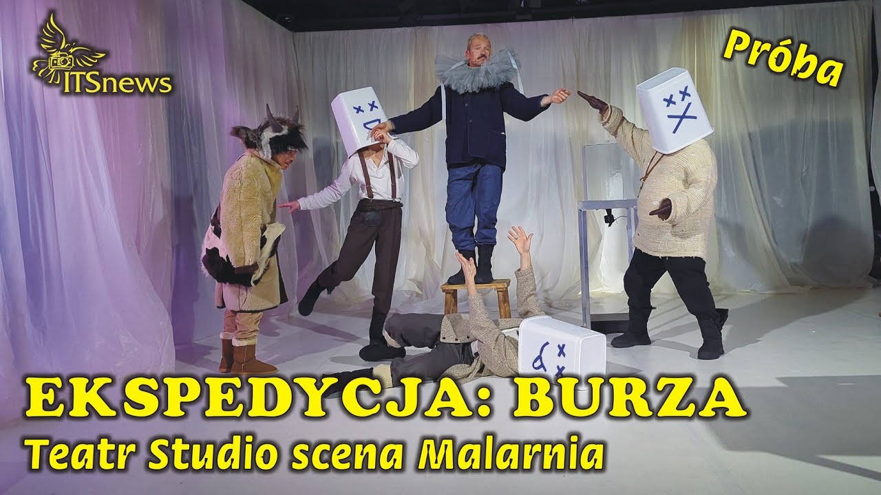 Teatr Studio scena Malarnia. Ekspedycja: Burza - Próba.