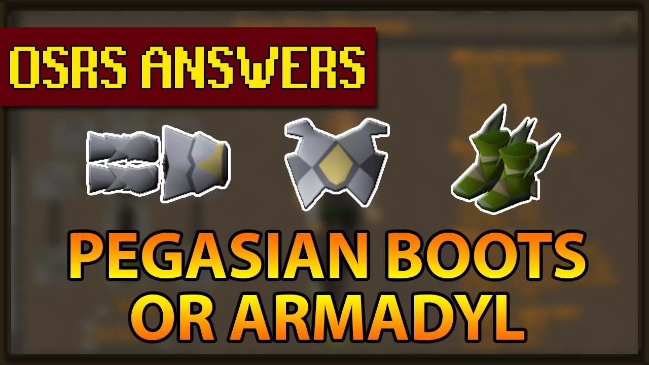 OSRS Answers | Pegasian boots or Armadyl?