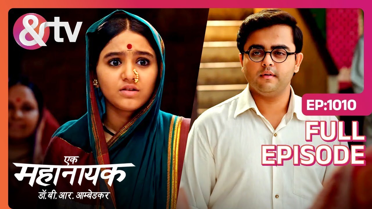 Karuna के माथे पर लगी चोट | Ek Mahanayak - Dr B R Ambedkar | Full Ep. 1010 | And TV