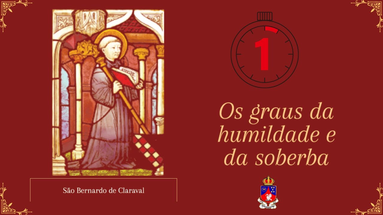 Os Graus da Humildade e da Soberba (Parte 1)