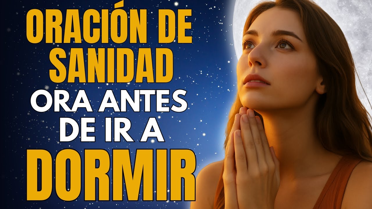 Oración Poderosa de Sanidad: Confía en que Dios tiene la última palabra.