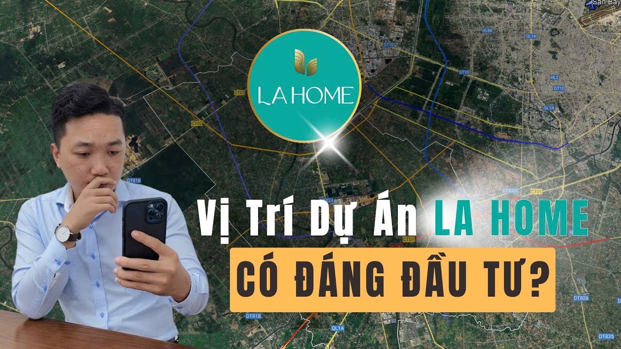 LA Home | Xem chi tiết vị trí dự án La Home, các tuyến giao thông liên kết vùng.