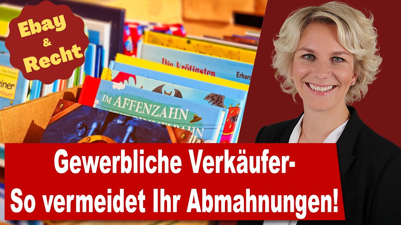 Ebay & Recht: Gewerbliche Verk&auml;ufer - Daran m&uuml;sst Ihr denken  | Rechtsanw&auml;ltin Nicole Mutschke