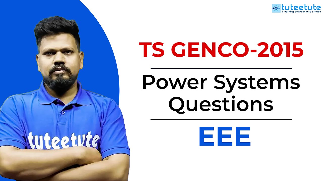 TS GENCO 2015 | Power Systems Questions | EEE | tuteetute #genco #tsgenco