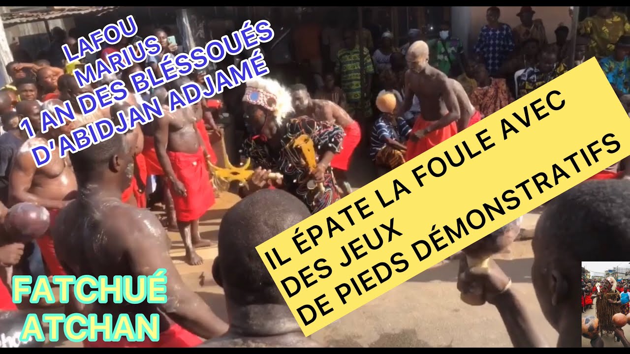 FATCHUÉ D’ABIDJAN ADJAMÉ AVEC LAFOU MARIUS