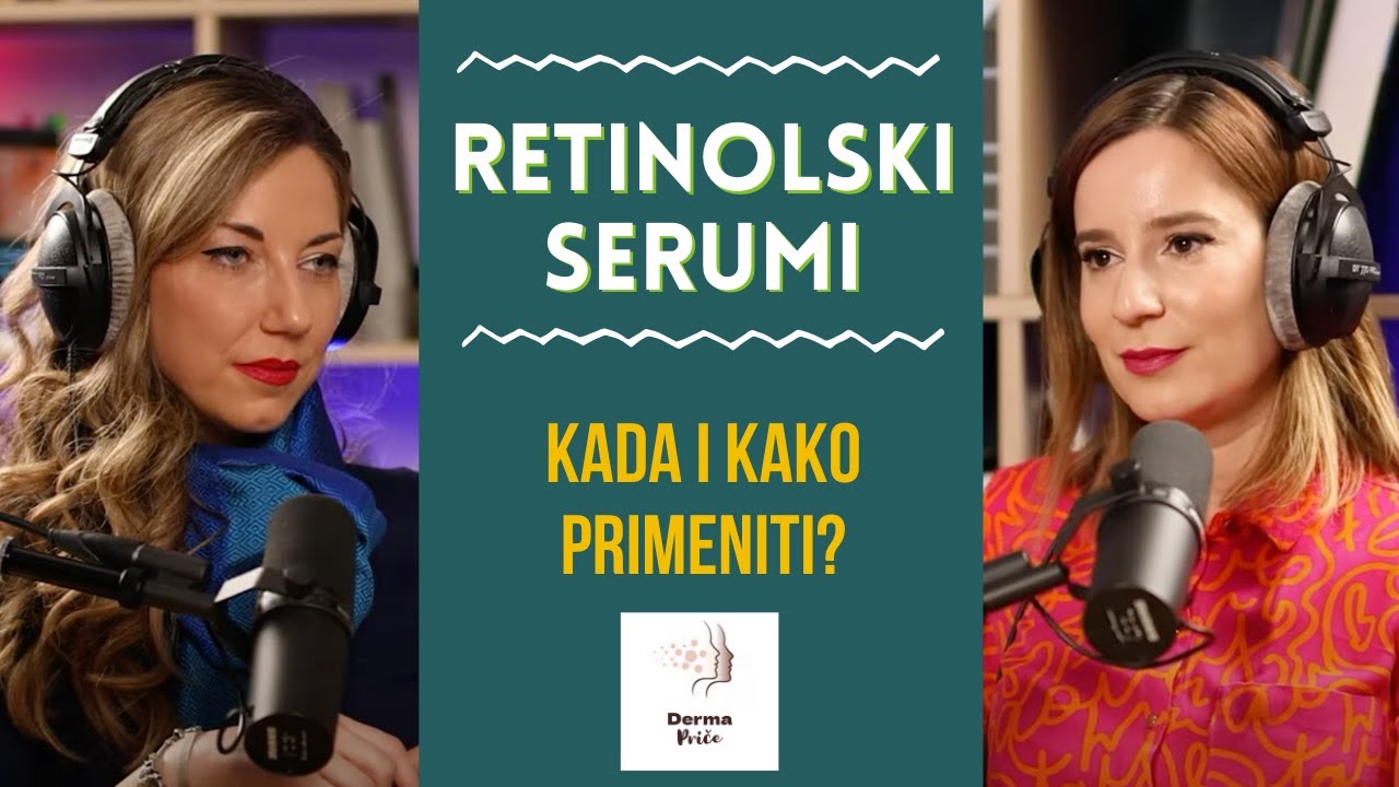Retinolski serumi  | Derma priče, ep. 31