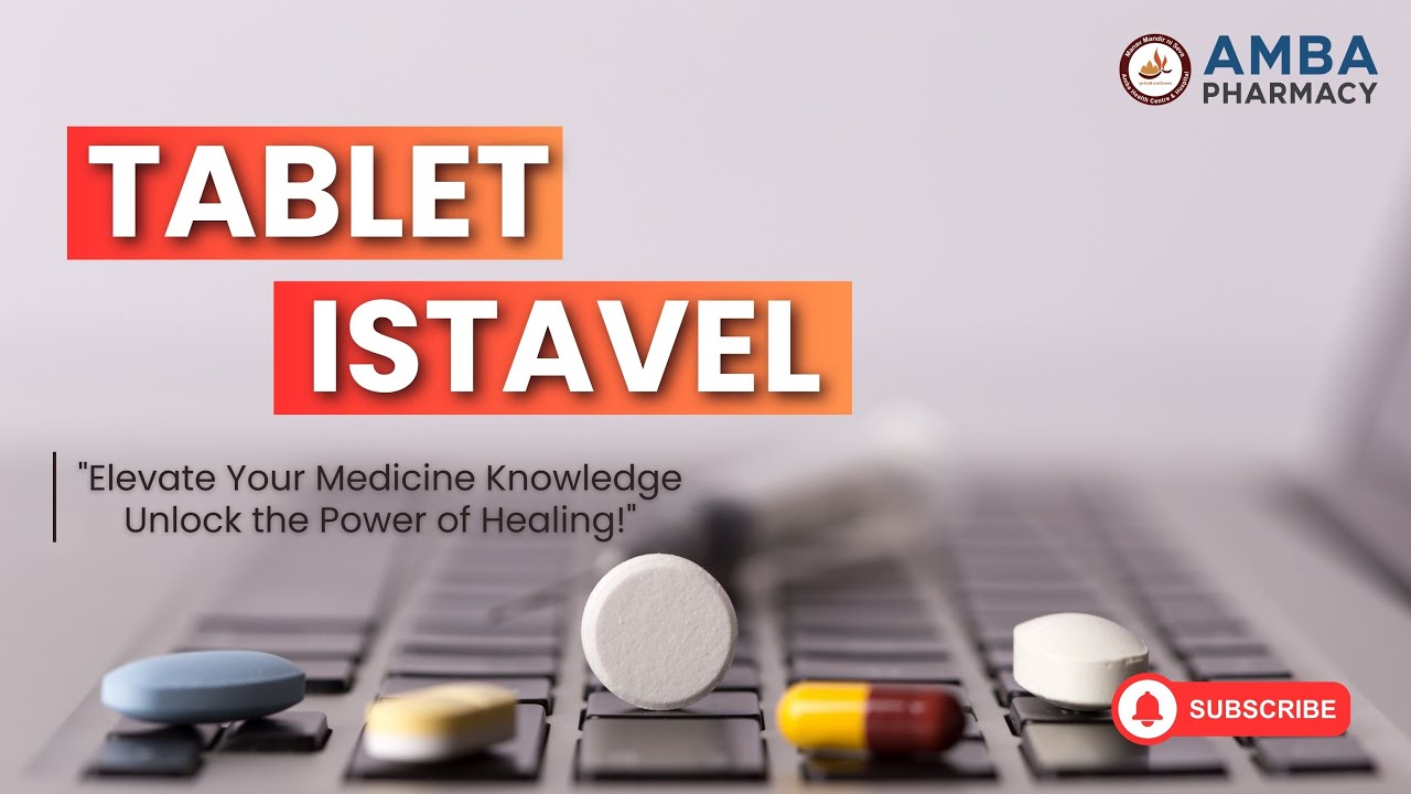 💊 ISTAVEL Tablet: Benefits, Uses, Dosage & Side Effects | Must-Know Diabetes Medicine! 🚀