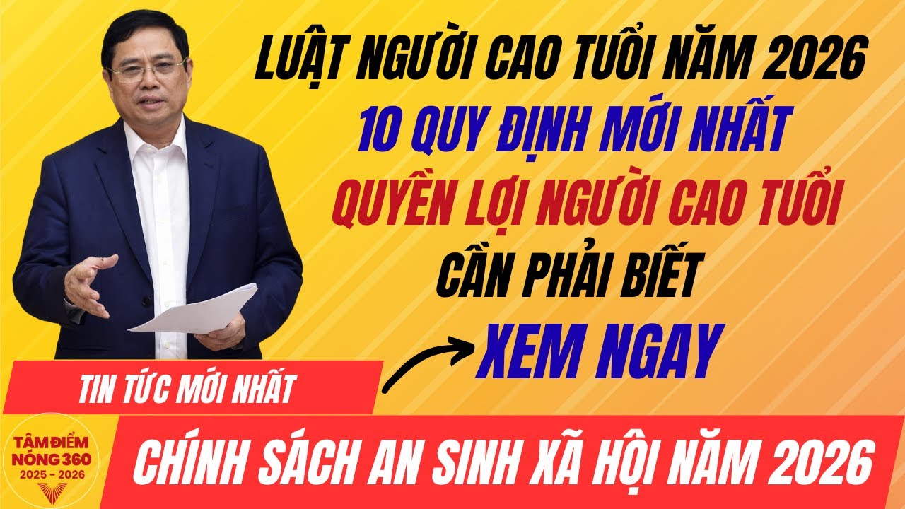 Luật Người Cao Tuổi Năm 2026 : Người Dân Phải Biết 10 Quy Định Mới Nhất - Tiết Lộ Bí Mật Bất Ngờ ?