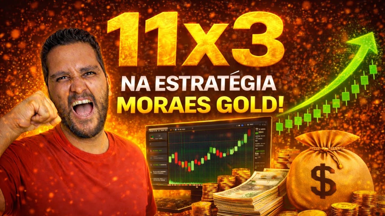 11 X 3 EM OPÇÕES BINÁRIAS ATRAVÉS DA ESTRATÉGIA MORAES GOLD !