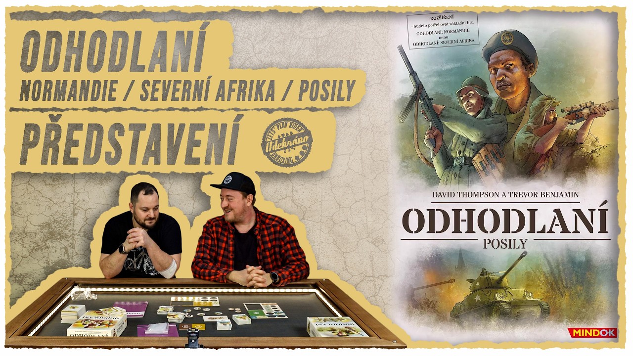ODEHRÁNO - Odhodlaní: Normandie / Severní Afrika / Posily [PŘEDSTAVENÍ]