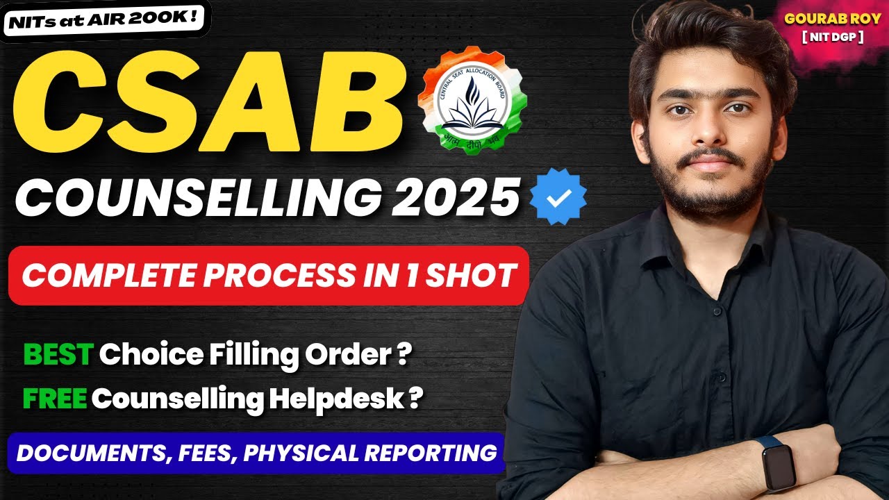 CSAB Counselling 2025 Complete Process Explained✅ | Registration, Choice Filling, Fees | CSAB 2025