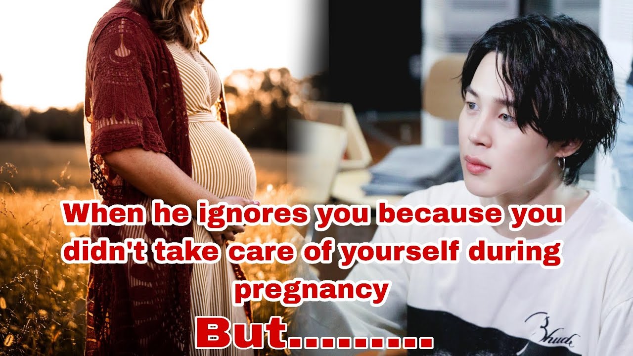 When he ignores you because you didn't take care of yourself during pregnancy, but......|| Jimin ff